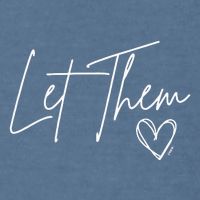 Let Them Garment-Dyed Sweatshirt