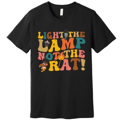 Light The Lamp Not The Rat Groovy Premium T-Shirt