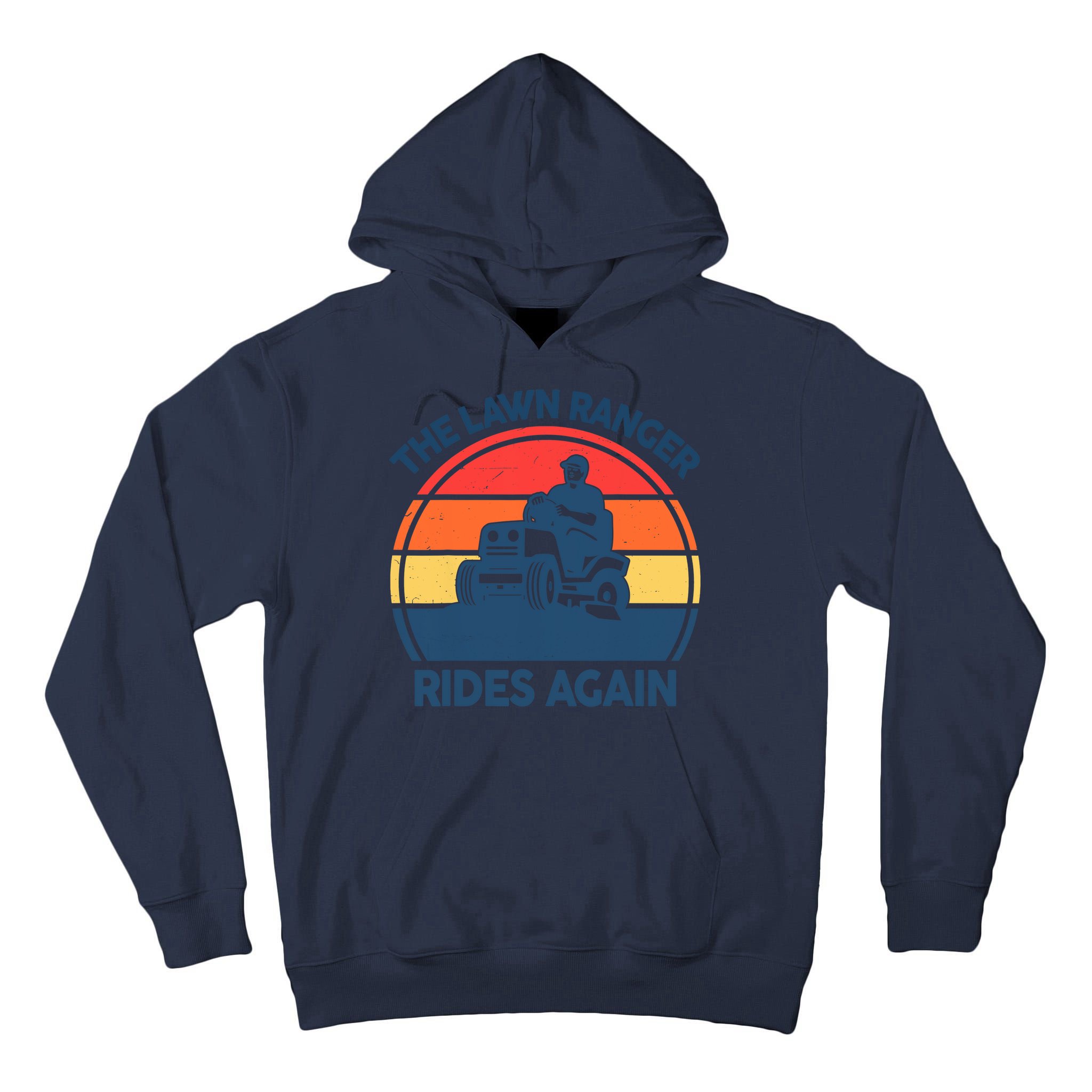 Lawn-Mowing The Lawn Ranger Rides Again Mower Gift Funny Dad Tall Hoodie
