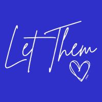 Let Them Womens T-Shirt