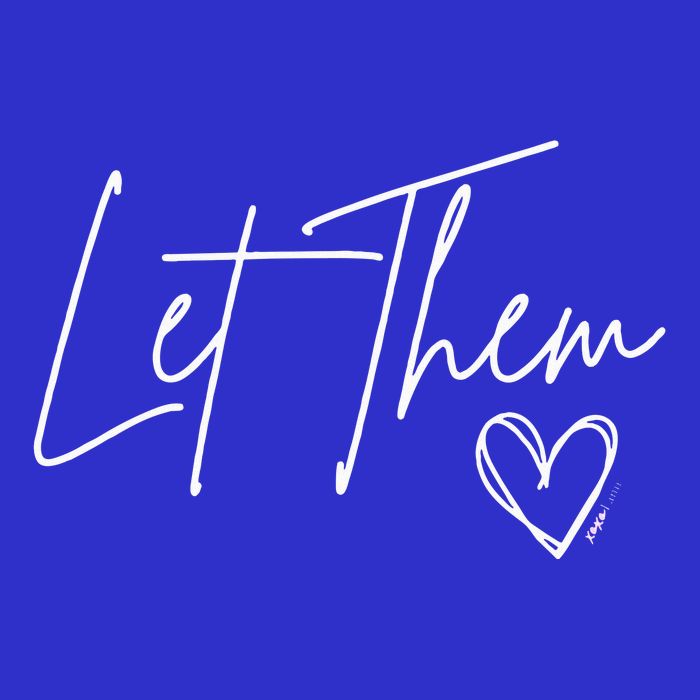 Let Them Womens T-Shirt