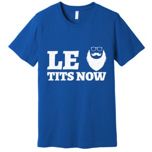 Le Titsnow Le Tits Now Ugly Christmas Let It Snow Gift Premium T-Shirt