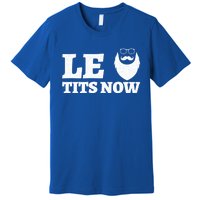 Le Titsnow Le Tits Now Ugly Christmas Let It Snow Gift Premium T-Shirt