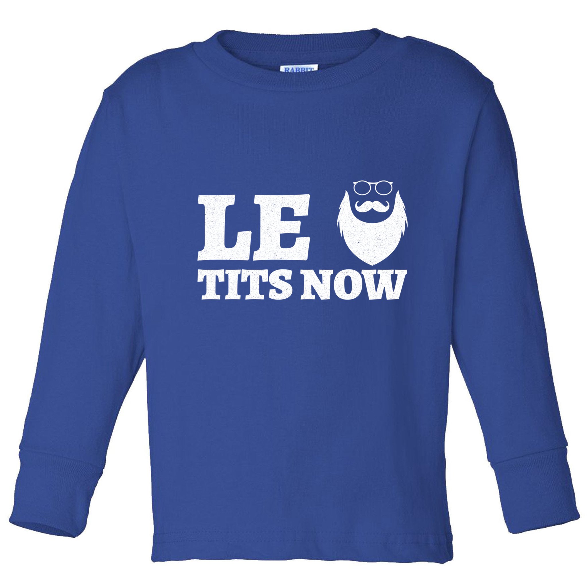 Le Titsnow Le Tits Now Ugly Christmas Let It Snow Gift Toddler Long Sleeve Shirt