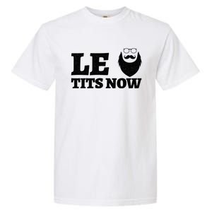 Le Titsnow Le Tits Now Ugly Christmas Let It Snow Gift Garment-Dyed Heavyweight T-Shirt