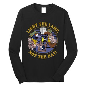 Light The Lamp Not The Rat Long Sleeve Shirt