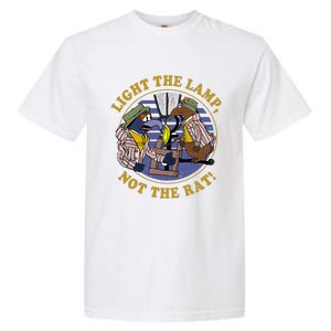 Light The Lamp Not The Rat Garment-Dyed Heavyweight T-Shirt