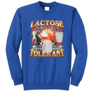 Lactose Tolerant Tall Sweatshirt