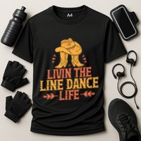 Livin The Line Dance Life T Cooling Performance Crew T-Shirt