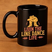 Livin The Line Dance Life T 11oz C Handle Ceramic Mug