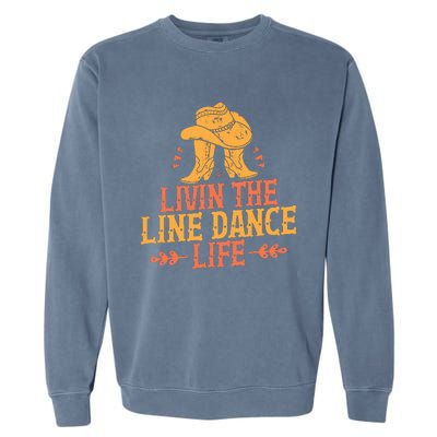 Livin The Line Dance Life T Garment-Dyed Sweatshirt