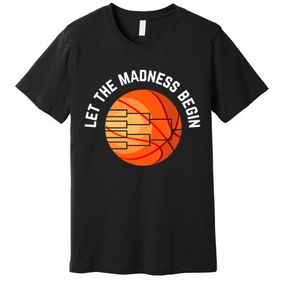 Let The Madness Begin Long Sleeve Basketball Premium T-Shirt