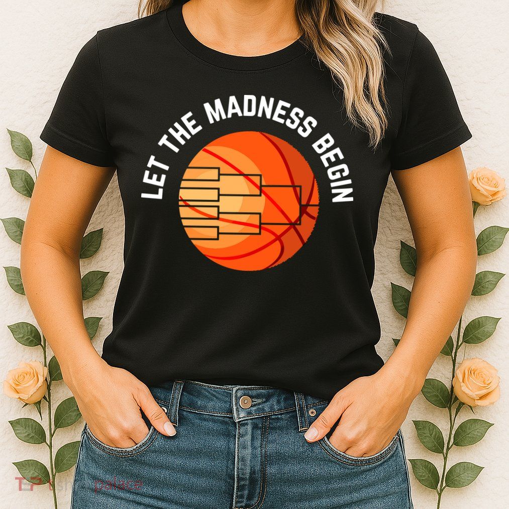 Let The Madness Begin Long Sleeve Basketball Womens T-Shirt