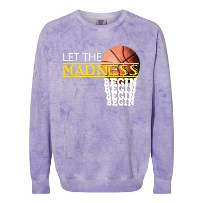 Let The Madness Begin Novelty Basketball Colorblast Crewneck Sweatshirt