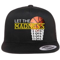 Let The Madness Begin Novelty Basketball Flat Bill Trucker Hat