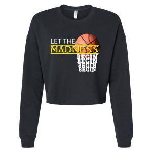 Let The Madness Begin Novelty Basketball Cropped Pullover Crew