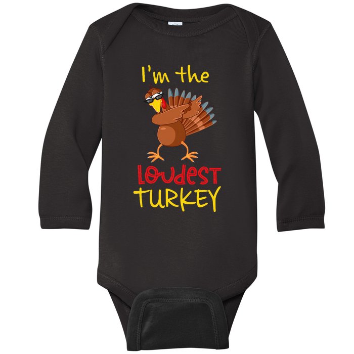 Loudest Turkey Matching Family Group Thanksgiving Party Baby Long Sleeve Bodysuit