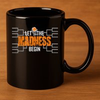 Let the madness begin Basketball Madness College March 11oz C Handle Ceramic Mug