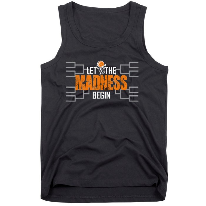 Let the madness begin Basketball Madness College March Tank Top