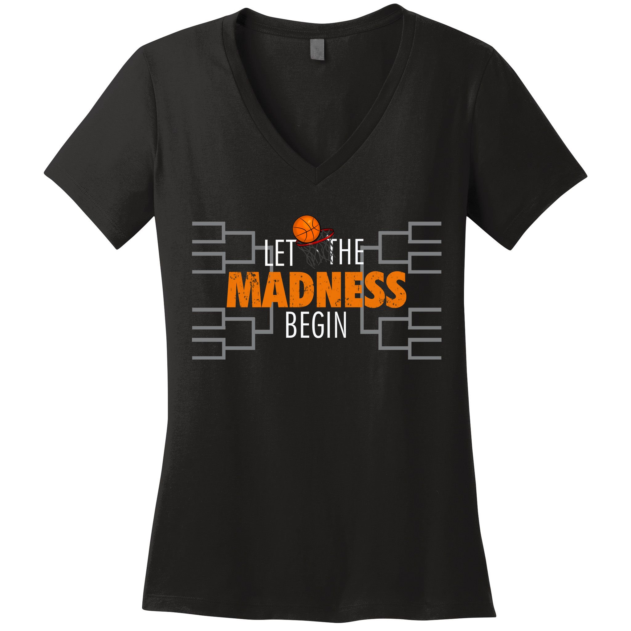 Let The Madness Begin A Funny Gift For Basketball Madness College March Premium Women's V-Neck T-Shirt