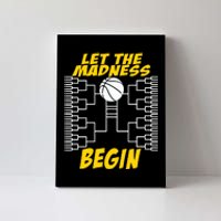 Let The Madness Begin Canvas