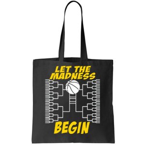 Let The Madness Begin Tote Bag