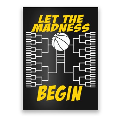 Let The Madness Begin Poster