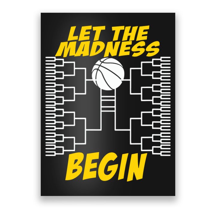 Let The Madness Begin Poster