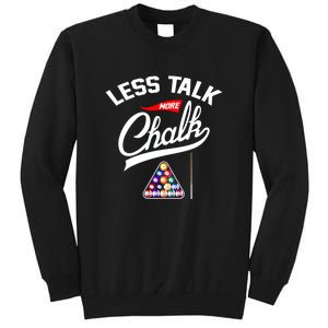 Let Talk More Chalk Great Ideas For Billiards Lover Gift Father's Day Sweatshirt