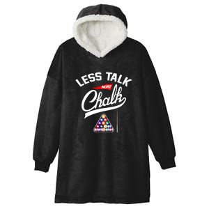 Let Talk More Chalk Great Ideas For Billiards Lover Gift Father's Day Hooded Wearable Blanket