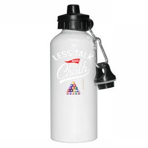 Let Talk More Chalk Great Ideas For Billiards Lover Gift Father's Day Aluminum Water Bottle