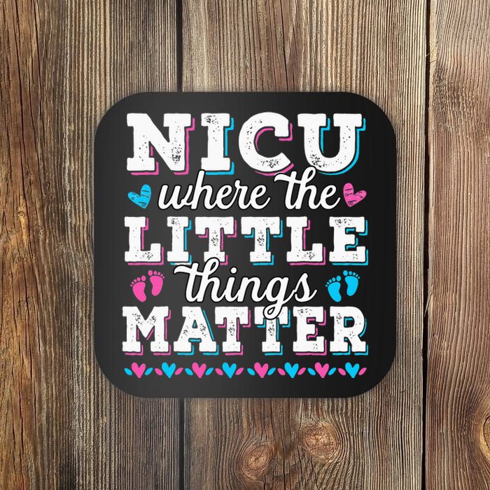 Little things matter Neonatal intensive care NICU Nurse Coaster