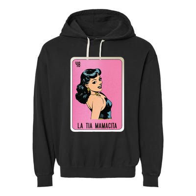 La Tia Mamacita Mexican Slang Chicano Bingo Cards Garment-Dyed Fleece Hoodie