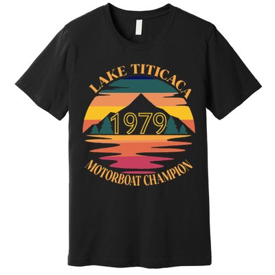 Lake Titicaca Motorboat Champion Vintage Premium T-Shirt