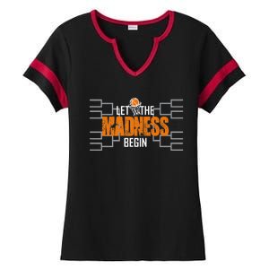 Let The Madness Begin A Funny Gift For Basketball Madness College March Premium Ladies Halftime Notch Neck Tee