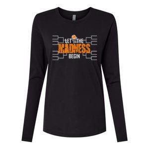 Let The Madness Begin A Funny Gift For Basketball Madness College March Premium Womens Cotton Relaxed Long Sleeve T-Shirt