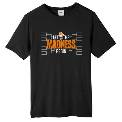 Let The Madness Begin A Funny Gift For Basketball Madness College March Premium Tall Fusion ChromaSoft Performance T-Shirt