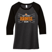 Let The Madness Begin A Funny Gift For Basketball Madness College March Premium Women's Tri-Blend 3/4-Sleeve Raglan Shirt