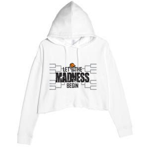 Let The Madness Begin College March Brackets Tournament Crop Fleece Hoodie