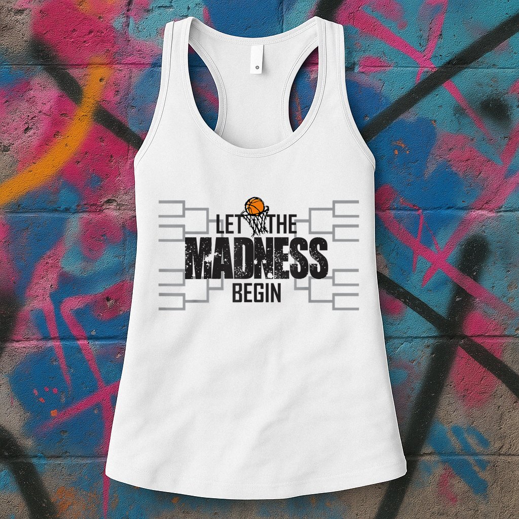Let The Madness Begin College March Brackets Tournament Womens Tank Top
