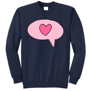 Love Text Message Tall Sweatshirt