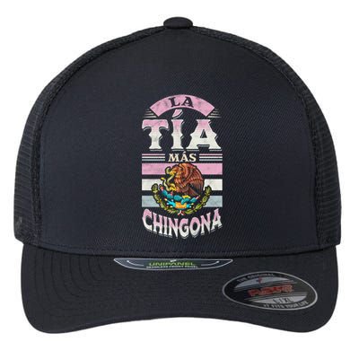 La Tía Más Chingona Mexican Aunty Gift Flexfit Unipanel Trucker Cap