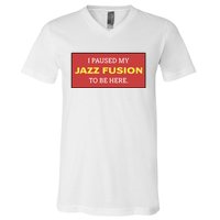 Lonious Thee Monk I Paused My Jazz Fusion To Be Here V-Neck T-Shirt