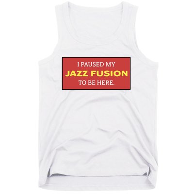 Lonious Thee Monk I Paused My Jazz Fusion To Be Here Tank Top