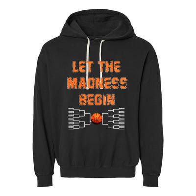 Let The Madness Begin Basketball Hoodie Garment-Dyed Fleece Hoodie