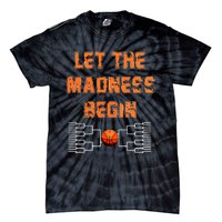 Let The Madness Begin Basketball Hoodie Tie-Dye T-Shirt