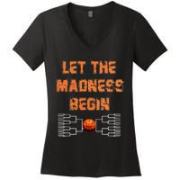 Let The Madness Begin Basketball Hoodie Women's V-Neck T-Shirt