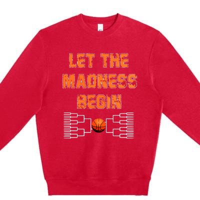 Let The Madness Begin Basketball Hoodie Premium Crewneck Sweatshirt