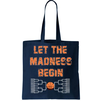 Let The Madness Begin Basketball Tote Bag