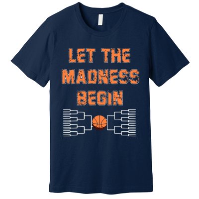 Let The Madness Begin Basketball Premium T-Shirt